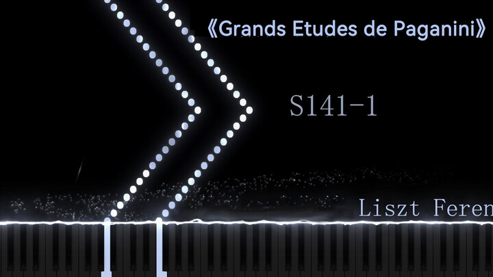 [Music]Liszt Ferenc: Paganini Etude No. 1 S.141