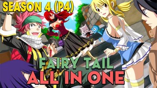 ALL IN ONE "Hội Đuôi Tiên" Season 4 (P4) Hội Pháp Sư Fairy Tail | Review anime hay
