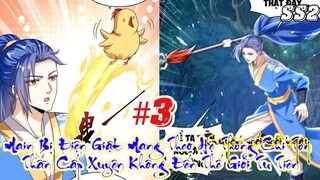 Main Bị Điện Giật Mang Theo Hệ Thống Chí Tôn Thần Cấp Xuyên Không Đến Thế Giới Tu Tiên| Tập 3 Ss2