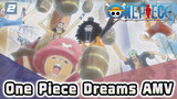 Even Tthough Dreams Have No Form — One Piece | AMV_2
