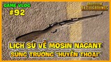 GVlog 92 | LỊCH SỬ RA ĐỜI VÀ PHÁT TRIỂN MOSIN NAGANT: SÚNG TRƯỜNG HUYỀN THOẠI LIÊN XÔ ! NamArtGaming