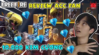 [FREE FIRE] REVIEW ACC 10000 KIM CƯƠNG CỦA FAN CHẢ CÓ GÌ