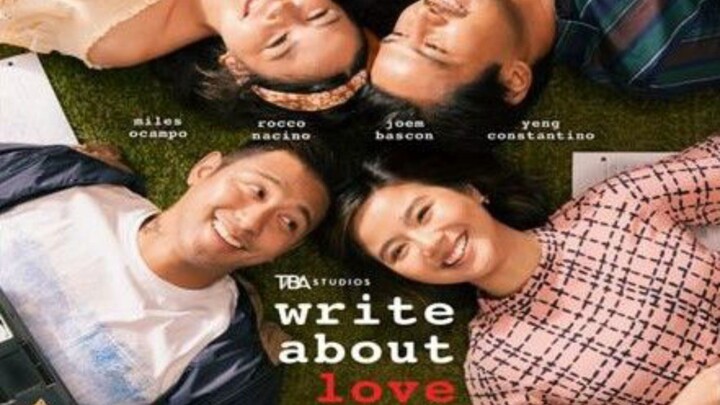 WRITE ABOUT LOVE FULL MOVIE
