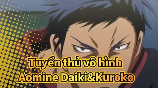 [Tuyển thủ vô hình] Aomine Daiki&Tetsuya Kuroko| Amanojaku