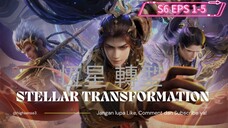 STELLAR TRANSORMATION S6 EPS 1-5 SUB INDO