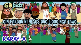 Bible Stories| Sunday School| GIN PAKAUN NI HESUS ANG 5000 NGA TAWO (Karay-a Version)