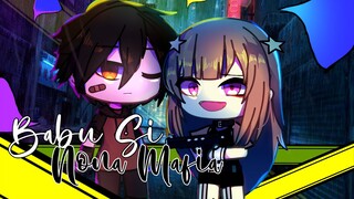 Babu Si Nona Mafia || GLMM Indonesia || Gacha Life Indonesia