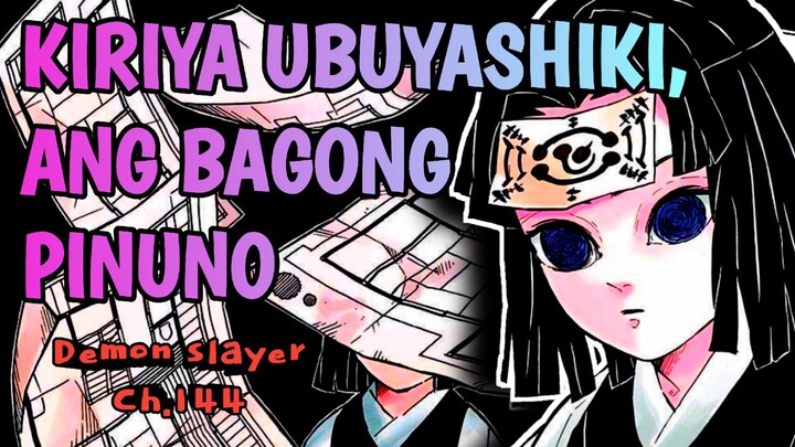 Kiriya Ubuyashiki ang bagon pinuno - Demon slayer chapter 144 tagalog - infinity castle arc
