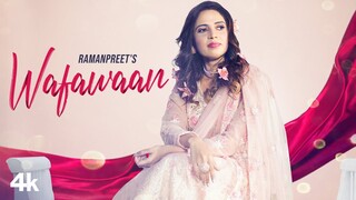 Wafawaan (Full Song) | Ramanpreet | Ranjha Yaar | Latest Punjabi Songs 2021