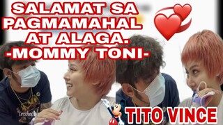 SALAMAT SA PAGMAMAHAL AT ALAGA. 🥰❤🥰-MOMMY TONI FOWLER- | TITO VINCE | TORO FAMILY