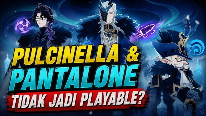 🔰 [NEWS GENSHIN] PANTALONE & PULCINELA BAKAL JADI KARAKTER PLAYABLE?‼️