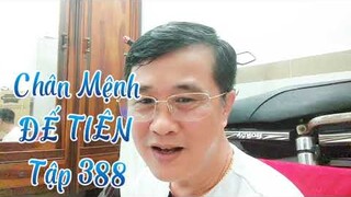 Tập 388 - CHÂN MỆNH ĐẾ TIÊN. Tiên Hiệp, Ngôn Tình, Huyền Huyễn hay nhất 2022