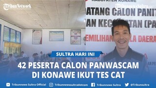 42 Peserta Calon Panwascam Ikut Tes CAT, Bawaslu Konawe Pastikan Bukan Anggota PPPK