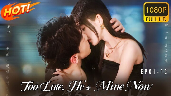 TOO LATES, HE'S MINE NOW.