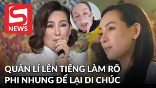 Quản lý lên tiếng làm rõ thông tin ca sĩ Phi Nhung để lại di chúc trước khi qua đời