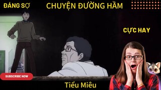 Chuyện đường hầm - Chuyện Ngắn - Kinh dị - Tiểu Miêu Amimation