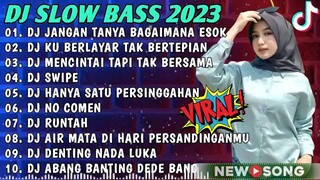 DJ tiktok terbaru 2023 FULL BASS