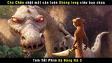 Review Phim Hoạt Hình KỶ BĂNG HÀ 3 (Ice Age) | Walt Disney