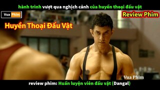 Huyền Thoại Đấu Vật Ấn Độ vượt gian khó - review phim Đô Vật Dangal