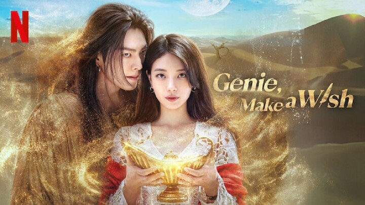 [L!nk] Genie, Make a Wish.2025 Ep01-13End. Cc.Eng, Indo, Fil, Thai