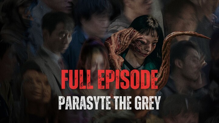 PARASYTE: THE GREY FULL EPISODE | DUB INDO