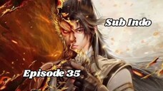 Swallowing The Heavens Episode 35 Sub Indo