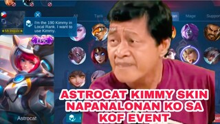 PINILIT KONG MAG KIMMY! DAHIL SA ASTROCAT KIMMY SKIN NAPANALUNAN KO SA KOF EVENT!