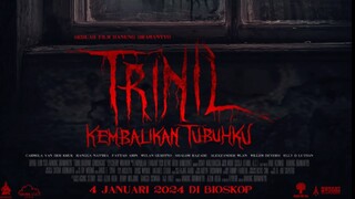 TRAILER TRINIL “KEMBALIKAN TUBUHKU”