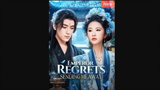 Emperor Regrets Sending Me Away