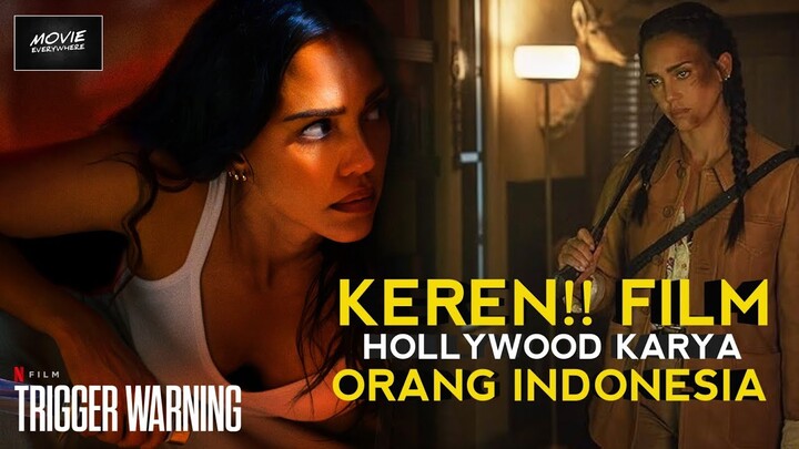 REVIEW TRIGGER WARNING NETFLIX (2024), FILM HOLLYWOOD KARYA SUTRADARA INDONESIA