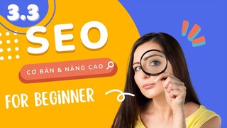 Khóa Học SEO Từ Cơ Bản Đến Nâng Cao | Buổi 3.3