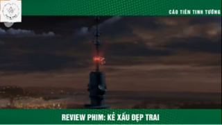 REVIEW PHIM :Kẻ xấu đẹp trai (p10) #rvphimhoathinh