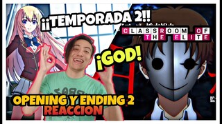 REACCIÓN AL OPENING Y ENDING 2 DE CLASSROOM OF THE ELITE (SEASON 2) | LA ESPERA TERMINÓ! | REACTION