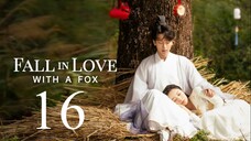 EP16 Fall in Love with a Fox (2024)