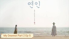 My Dearest Part 2 Ep 5 Eng Sub