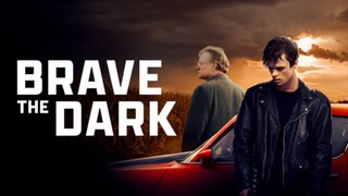 BRAVE THE DARK (2023)