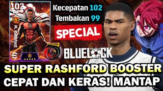 WOW SUPER RASHFORD BOOSTER 102 KECEPATAN, 99 TEMBAKAN BIKIN LAWAN TAK BERKUTIK! MANTAP!