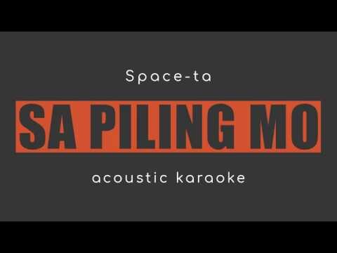 SA PILING MO-space-ta (acoustic karaoke)