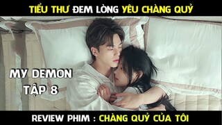 Review Phim, Chàng Quỷ Của Tôi (Tập 8) My Demon Phim hàn mới hay | AT REVIEW