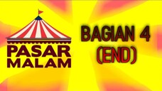 Pasar Malam (Bagian 4 - END) - Keluarga Somat Series