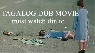 TAGALOG DUB MOVIE MUST WATCH DIN YUNG GANITO - YAD ENO