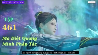 Luyện Khí 10 Vạn Năm Tập 461 Vietsub Thuyết Minh 1080P| 炼气十万年 第461集|Truyện Theo Phim