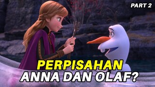 (2/2) ELSA SEKARAT DAN OLAF HANCUR KARENA SANG KAKEK || Alur Cerita Film Frozen 2