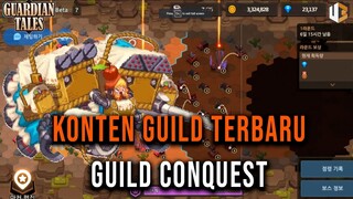 PENJELASAN GUILD CONQUEST! KONTEN GUILD TERBARU | GUARDIAN TALES INDONESIA