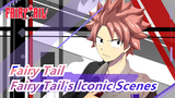 [Fairy Tail] Come to See Fairy Tail's Iconic Scenes