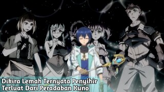 Dikira Lemah Ternyata Penyihir Terluat Dari Peradaban Kuno 😱