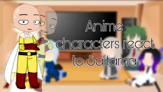 Anime characters react to each other ||(1/6)|| ||Saitama|| (Bad English)