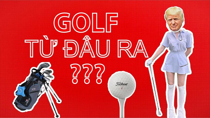 GOLF NGUỒN GỐC VÀ PHÁT TRIỂN | LOOKER +