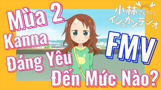 [Hầu Gái Rồng Nhà Kobayashi] FMV | Mùa 2 Kanna Đáng Yêu Đến Mức Nào?