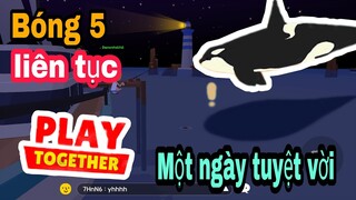 Play Together | Một ngày câu toàn cá "Bóng 5" và  cá "Nhà Táng" vương miện tuyệt vời - ngày 31 | GA